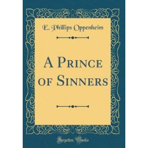 A Prince of Sinners (Classic Reprint)