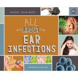All about Ear Infections