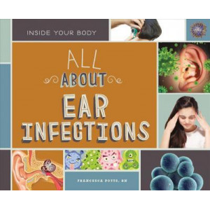 All about Ear Infections