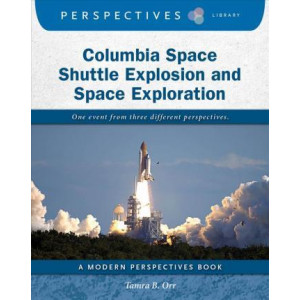 Columbia Space Shuttle Explosion and Space Exploration