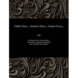 Child's Diary... Student's Diary... Student Essay...