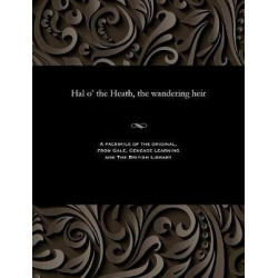 Hal O' the Heath, the Wandering Heir