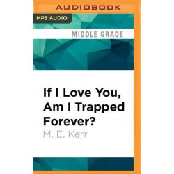 If I Love You, am I Trapped Forever?