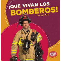 que Vivan Los Bomberos! (Hooray for Firefighters!)