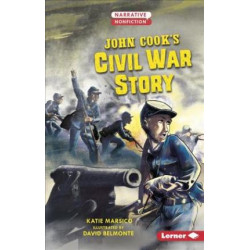John Cook's Civil War Story