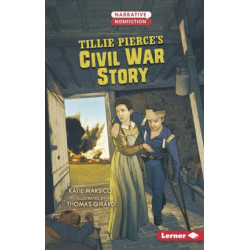 Tillie Pierce's Civil War Story