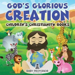 God's Glorious Creation Children's Christianity Books