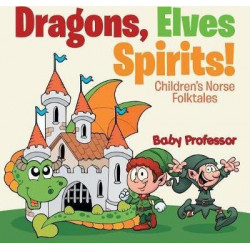 Dragons, Elves, Sprites! Children's Norse Folktales