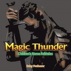 Magic Thunder Children's Norse Folktales