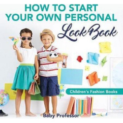 How to Start Your Own Personal Look Book Children's Fashion Books