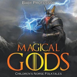 Magical Gods Children's Norse Folktales