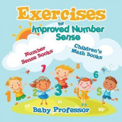 Exercises for Improved Number Sense - Number Sense Books Children's Math Books