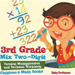 3rd Grade Mix Two-Digit Vertical Multiplication and Division Workbook Children's Math Books
