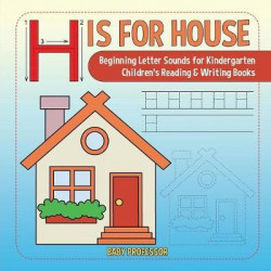 H Is for House