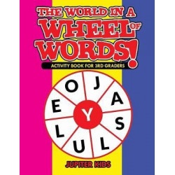 The World in a Wheel of Words! Activity Book for 3rd Graders