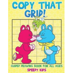 Copy That Grid! Guided Drawing Book for All Ages