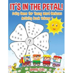 It's in the Petal! Daisy Game for Young Word Geniuses - Activity Book Volume 1