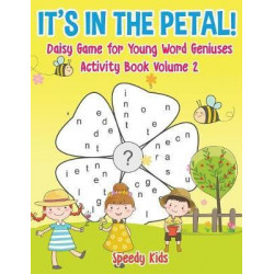 It's in the Petal! Daisy Game for Young Word Geniuses - Activity Book Volume 2