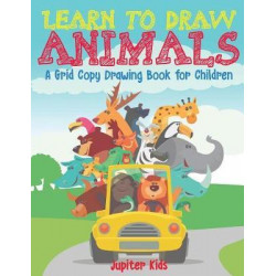 Learn to Draw Animals - A Grid Copy Drawing Book for Children