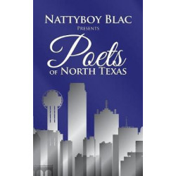 Nattyboy Blac Presents Poets of North Texas