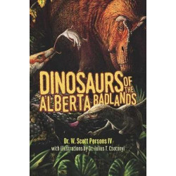 Dinosaurs of the Alberta Badlands