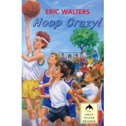 Hoop Crazy (Orca Young Reader)