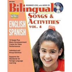 Bilingual Songs & Activities: English-Spanish: Volume 4