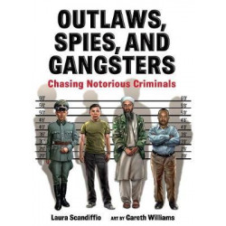Outlaws, Spies, and Gangsters
