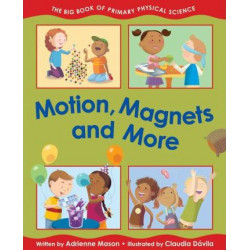 Motion, Magnets and More