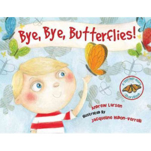 Bye, Bye Butterflies!
