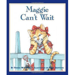 Maggie Can't Wait