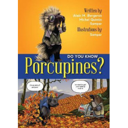 Do You Know Porcupines?