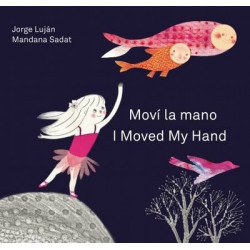 Movi La Mano/I Moved My Hand
