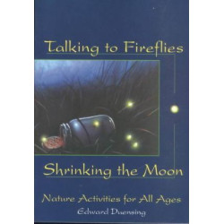 Talking to Fireflies, Shrinking the Moon