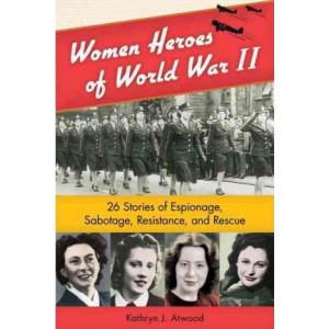 Women Heroes of World War II