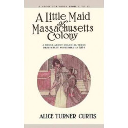 Little Maid of Massachusetts Colony