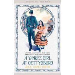 Yankee Girl at Gettysburg