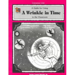 A Guide for Using a Wrinkle in Time in the Classroom