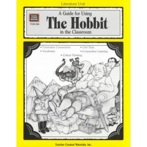 A Guide for Using the Hobbit in the Classroom
