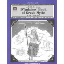 A Guide for Using D 'aulaires' Book of Greek Myths in the Classroom