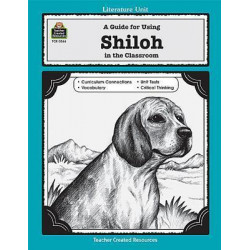 A Guide for Using Shiloh in the Classroom