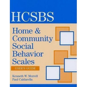 Home and Community Social Behavior Scales (HCSBS-2): Home and Community Social Behavior Scales (HCSBS-2) User's Guide User's Guide