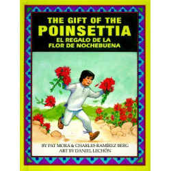 The Gift of the Poinsetta/El Regalo de La Flor de Nochebuena