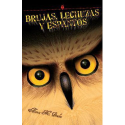 Brujas, Lechuzas Y Espantos/Witches, Owls And Spooks