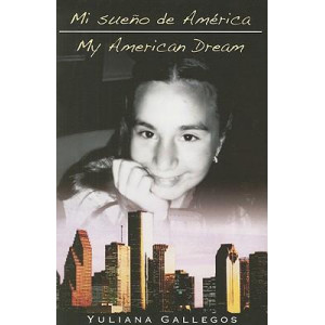Mi Sueno de America/My American Dream