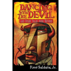 Dancing with the Devil and Other Tales from Beyond/Bailando Con El Diablo y Otros Cuentos del Mas Alla