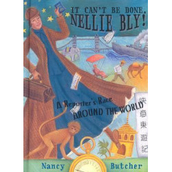 It Can't be Done, Nellie Bly