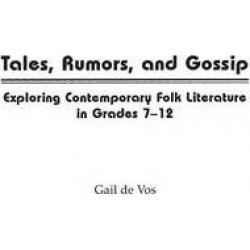 Tales, Rumors, and Gossip