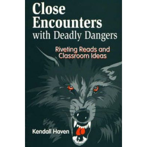 Close Encounters with Deadly Dangers