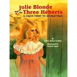 Jolie Blonde and the Three Heberts